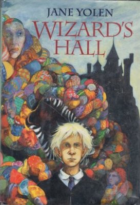 Wizard's Hall by Jane Yolen Hardcover Wizard Fantasy Ex-Library Book 0152981322