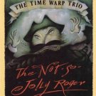 The Not So Jolly Roger by Jon Scieszka The Time Warp Trio Book 0140346848
