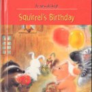 Squirrel's Birthday by Michelle Gagnon Zapp Friendship Children Board #1 Book