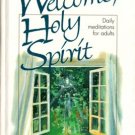 Welcome, Holy Spirit by Garrie F. Williams Hardcover Book 0828008523 