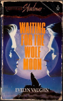 Waiting For The Wolf Moon by Evelyn Vaughn Shadows Ex-Library Book 0373270089