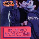 The One Who Almost Got Away Alicia Scott Silhouette Intimate Moments 0373077238