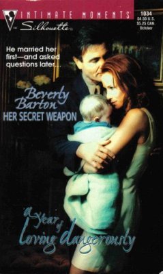 Her Secret Weapon by Beverly Barton Silhouette Intimate Moments Book 0373271042