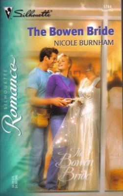 The Bowen Bride by Nicole Burnham Silhouette Romance Book Novel 0373197446