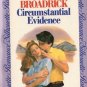 Circumstantial Evidence by Annette Broadrick Silhouette Romance Book 0671573292