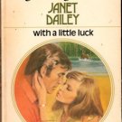 With A Little Luck by Janet Dailey Harlequin Presents Romance Book Novel 0373104820