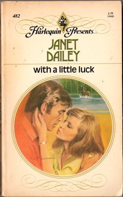 With A Little Luck by Janet Dailey Harlequin Presents Romance Book Novel 0373104820