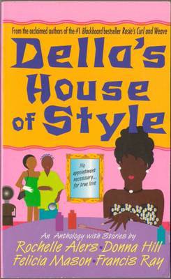 Della's House Of Style by Rochelle Alers Donna Hill Felicia Mason 0312974973 
