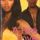 A Hire Love by Candice Dow Fiction Book Romance Novel Paperback 0758219407 