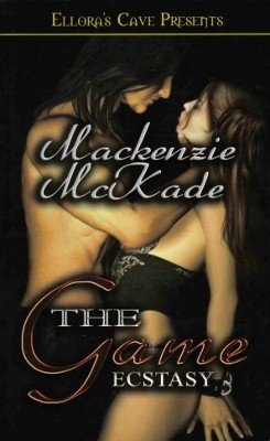 The Game Ecstasy by MacKenzie McKade Fantasy Ellora's Cave Fiction Book 1419952943 