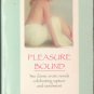Pleasure Bound by Anonymous Fantasy Fiction Book Classic Erotic Novel 0786706457 
