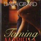 Taming Mariella by Dara Girard Romance Book Fiction Fantasy Novel 0373860501