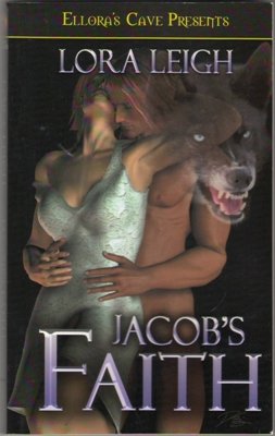 Jacob's Faith by Lora Leigh Ellora's Cave Fiction Fantasy Book 1843607484 