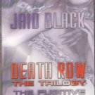 Death Row: The Trilogy by Jaid Black The Fugitive Hunter Avenger Book 1843606585 