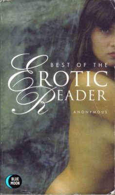 Best Of The Erotic Reader by Anonymous Fiction Fantasy Blue Moon Book Novel 