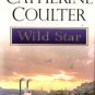 Wild Star by Catherine Coulter Romance Book Fiction Fantasy Novel 0451206398 