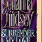 Surrender My Love by Johanna Lindsey Historical Romance Ex-Library Book 0380762560 
