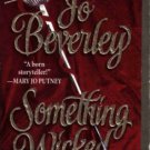 Something Wicked by Jo Beverley Fiction Historical Romance Book Novel 0451407806 