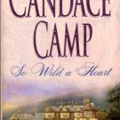 So Wild A Heart by Candace Camp Fiction Historical Romance Novel Book 1551668777 