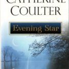Evening Star by Catherine Coulter Historical Romance Fiction Novel Book 0451203844 