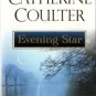 Evening Star by Catherine Coulter Historical Romance Fiction Novel Book 0451203844 