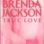 True Love by Brenda Jackson A Madaris Family Fiction Fantasy Love Romance Book Novel 