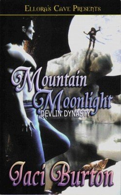 Mountain Moonlight by Jaci Burton Devlin Dynasty Ellora's Cave Book 141995220X 