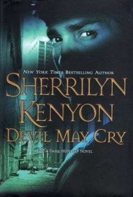 Devil May Cry by Sherrilyn Kenyon Paranormal Romance Hardcover Book 0312369506 