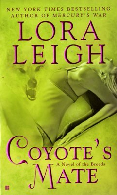 Coyote's Mate by Lora Leigh Paranormal Breed Romance Fiction Novel Book 0425226336 