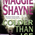 Colder Than Ice by Maggie Shayne Paranormal Romance Novel Book 0778322440 Book 