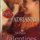 When Valentines Collide by Adrianne Byrd Romance Fiction Novel Book 0373860056 