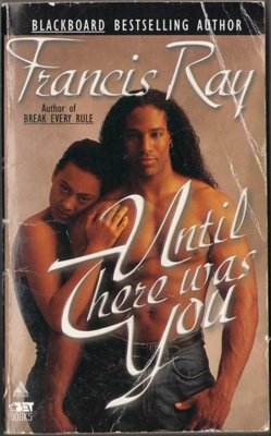 Until There Was You by Francis Ray Romance Book Fictiion Fantasy Novel 1583141766 