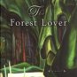 The Forest Lover by Susan Vreeland Hardcover Fiction Fantasy Book 0670044814 