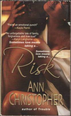 Risk by Ann Christopher Romance Book Contemporary Novel Fiction Fantasy 0758214340 