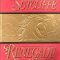 Renegade Love by Katherine Sutcliffe Romance Novel Fiction Fantasy Book 0515124532 