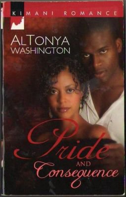 Pride And Consequence by AlTonya Washington Romance Book Fiction Novel 0373860420