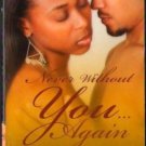 Never Without You Again by Francine Craft Kimani Romance Book Novel 0373860374