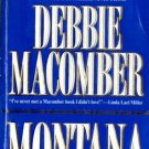 Montana by Debbie Macomber Fiction Romance Mira Book Novel Fantasy 1551664348 