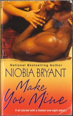Make You Mine by Niobia Bryant True Love Romance Book Novel Fiction Fantasy 0758231415 