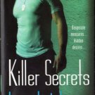 Killer Secrets by Lora Leigh Romance Book Fantasy Fiction Desire Novel 0312939949 