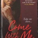 Come With Me by J. S. Hawley Fantasy Romance Book Novel Fiction 0758219350 