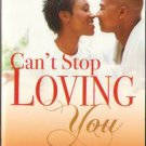 Can't Stop Loving You by Lisa Harrison Jackson Kimani Romance Book Novel 0373860196 