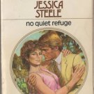 No Quiet Refuge by Jessica Steele Harlequin Presents Fiction Novel Book 0373106211