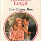 Two-Timing Man by Roberta Leigh Harlequin Presents Novel Book 0373116098