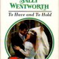 To Have and To Hold by Sally Wentworth Harlequin Presents Novel Book 0373117876