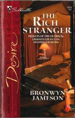 The Rich Stranger by Bronwyn Jameson Silhouette Desire Fiction Novel Book 0373766807