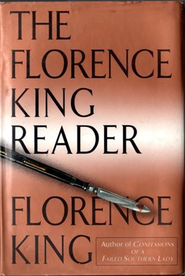 The Florency King Reader by Florence King Fiction Humor Hardcover Book 0312117892 