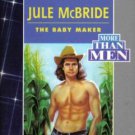 The Baby Maker by Jule McBride Fiction Harlequin American Romance Book Novel 0373165994 