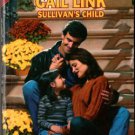 Sullivan's Child by Gail Link Silhouette Special Edition Romance Book 0373243251