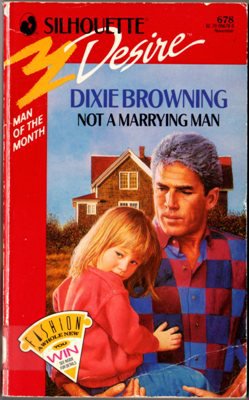 Not A Marrying Man by Dixie Browning Silhouette Desire Ex-Library Book Novel 0373056788